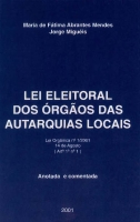 Capa da publicação Lei Eleitoral dos Órgãos das Autarquias Locais (anotada e comentada - 2001) Imagem da capa da publicação Lei Eleitoral dos Órgãos das Autarquias Locais (anotada e comentada - 2001)