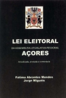 Capa da publicação Lei Eleitoral da Assembleia Legislativa Regional dos Açores (anotada e comentada - 2000) Imagem da capa da publicação Lei Eleitoral da Assembleia Legislativa Regional dos Açores (anotada e comentada - 2000)