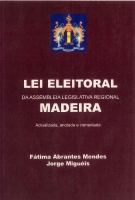 Imagem da capa da publicação Lei Eleitoral da Assembleia Legislativa Regional da Madeira (anotada e comentada - 2000)