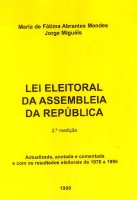 Imagem da capa da publicação Lei Eleitoral da Assembleia da República (anotada e comentada - 1999)