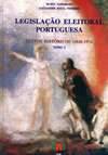 Imagem da capa da publicação Legislação Eleitoral Portuguesa. Textos Históricos (1820-1974) - Tomo I e II