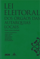 Imagem da capa da publicação Lei Eleitoral dos Orgãos das Autarquias Locais, anotada e comentada - Edição de 2013