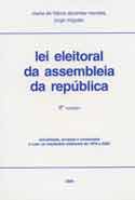 Capa da publicação Lei Eleitoral da Assembleia da República (anotada e comentada - 2005) Imagem da capa da publicação Lei Eleitoral da Assembleia da República (anotada e comentada - 2005)