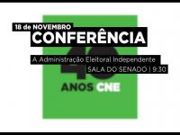 Conferência 40 anos da CNE - "A Administração Eleitoral Independente" - Spot